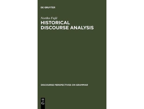 Livro Historical Analysis Grammatical Subject in Japanese Discourse Perspectives on Grammar English and Japanese Edition de Noriko Fujii (Inglês - Capa Dura)