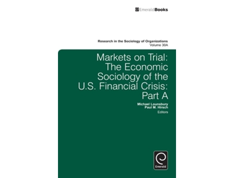 Livro Markets On Trial De Michael Lounsbury (inglês - Capa Dura)