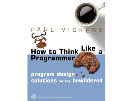 Livro How To Think Like A Programmer De Paul Vickers (inglês)
