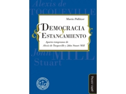 Livro Democracia Y Estancamiento Aportes Tempranos De Alexis De María Pollitzer (Espanhol)