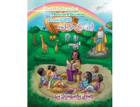 Livro Noah the Inventor Received a Download From God and So Can I Kimberly Lewis (Inglês)