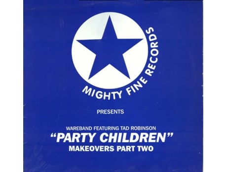 Vinil Party Children Makeovers Part Two Mighty Fine Records