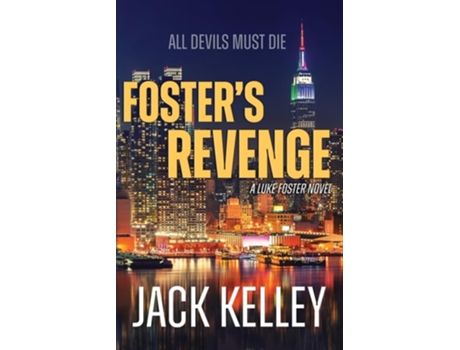 Livro Fosters Revenge All Devils Must Die de Jack Kelley (Inglês)