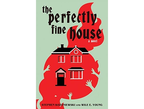 Livro The Perfectly Fine House de Stephen Kozeniewski Wile E Young (Inglês)