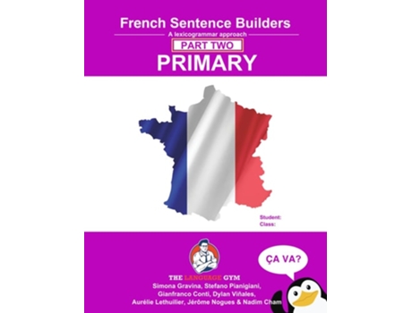 Livro French Primary Sentence Builders - PART 2 Primary Part 2 de Ms Simona Gravina, Dr Gianfranco Conti et al. (Inglês)