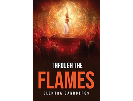 Livro Through The Flames de Elektra Sandbergs (Inglês)