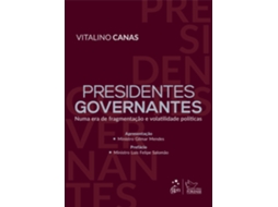Livro Presidentes Governantes Numa Era De Fragmentação E Volatilidade Políticas - 1 Edição 2025 De Vitalino Canas (português)
