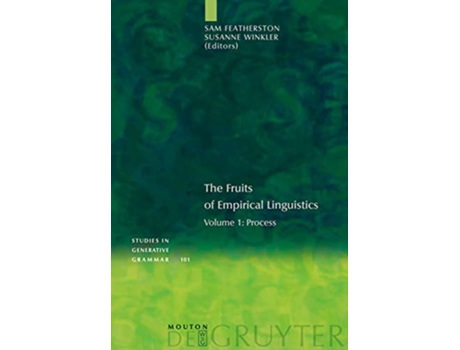Livro The Fruits of Empirical Linguistics 1 Process Studies in Generative Grammar 101 de Susanne Winkler e Sam Featherston (Inglês - Capa Dura)