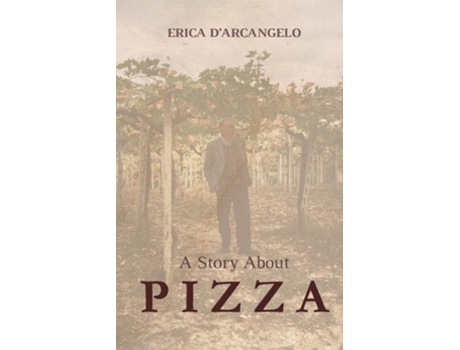 Livro A Story About Pizza de Erica D'Arcangelo (Inglês)