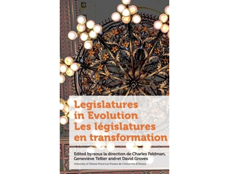 Livro Legislatures In Evolution / Les Législatures En Transformation De Feldman E Charles (inglês - Capa Dura)