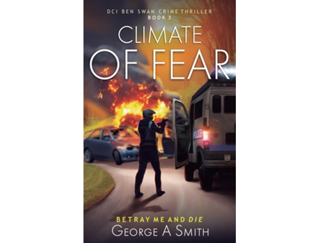 Livro Climate of Fear Betray me and die de George A Smith (Inglês)