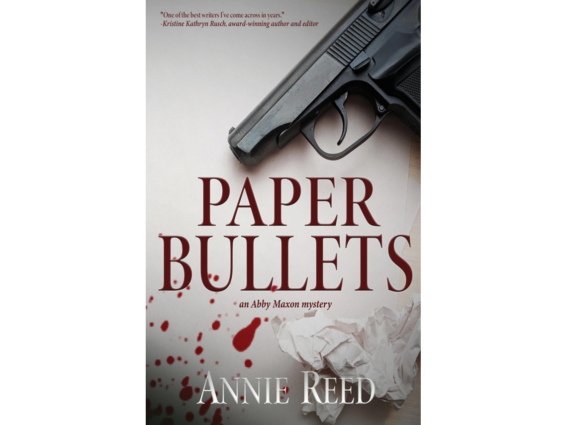 Livro Paper Bullets an Abby Maxon mystery de Annie Reed (Inglês)
