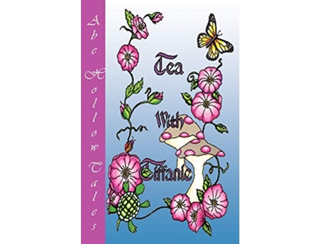 Livro Tea with Tiffanie de Patricia Ellen Rostvold (Inglês)