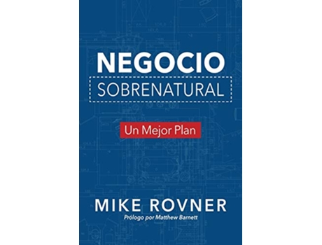 Livro Negocio Sobrenatural Un Mejor Plan Spanish Edition de Mike Rovner (Espanhol)