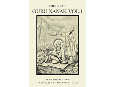 Livro The Great Guru Nanak Vol1 de Gurdeyal Singh (Inglês)
