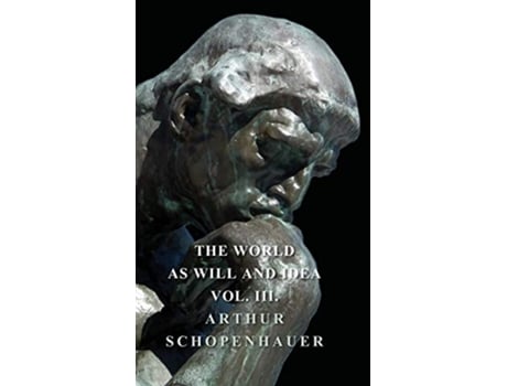 Livro The World as Will and Idea Vol III de Arthur Schopenhauer (Inglês)