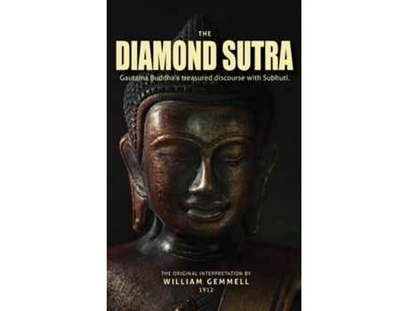 Livro The Diamond Sutra Gautama Buddhas treasured discourse with Subhuti. de William Gemmell (Inglês)