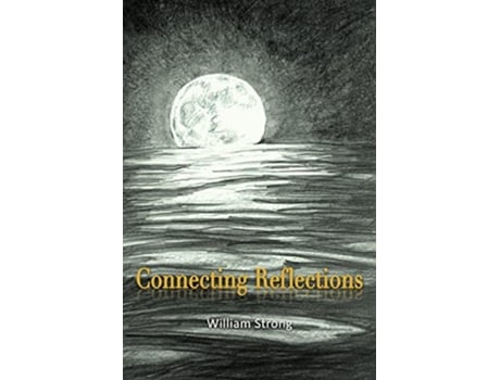 Livro Connecting Reflections de Will Strong (Inglês)