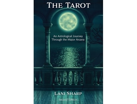 Livro The TAROT An Astrological Journey Through the Major Arcana Lani Sharp (Inglês)