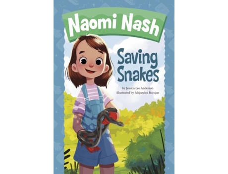 Livro Naomi Nash Saving Snakes De Jessica Lee Anderson (inglês)