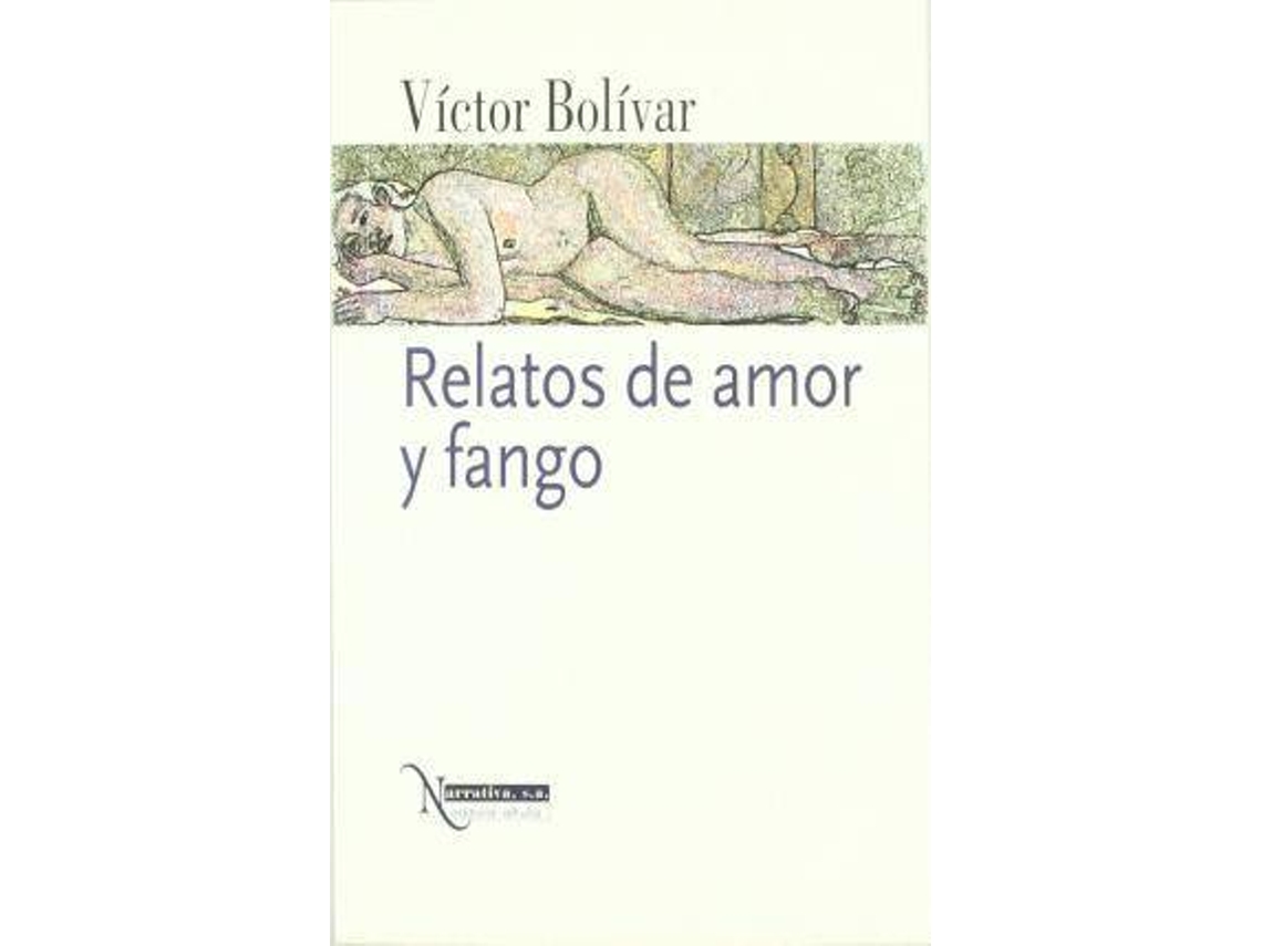 Livro Relatos De Amor Y Fango de Victor Bolivar Galiano (Inglês)
