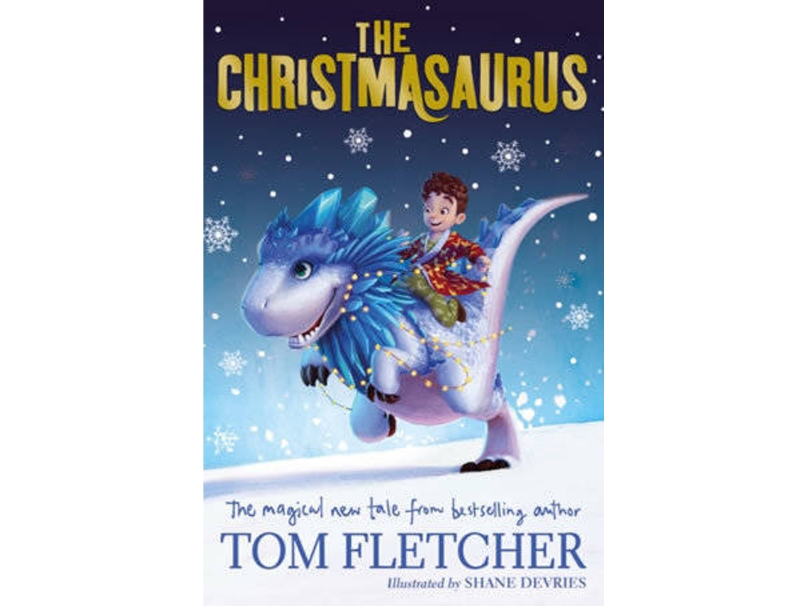 Livro The Christmasaurus de Tom Fletcher (Inglês 2017) Worten.pt