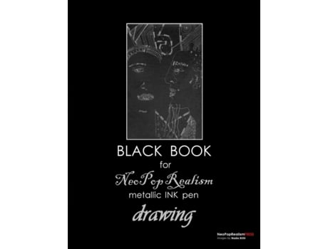 Livro Black Book for NeoPopRealism Metallic INK pen Drawing NeoPopRealism Press, Nadia Russ (Inglês)