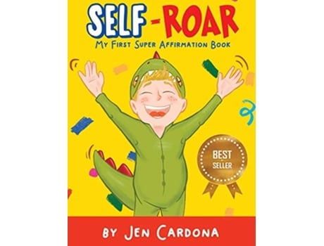 Livro Self Roar My First Super Affirmation Book De Jennifer Cardona (inglês - Capa Dura)