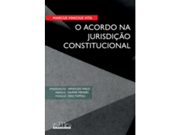 Livro O Acordo Na Jurisdição Constitucional De Marcus Vinicius Vita (português Do Brasil)