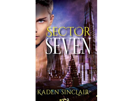 Livro Sector Seven de Kaden Sinclair (Inglês)