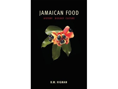 Livro Jamaican Food de Bw Higman (Inglês)