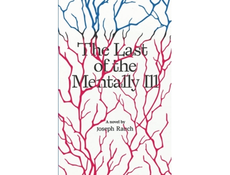 Livro The Last of the Mentally Ill de Joseph Rauch (Inglês)