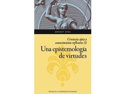 Livro Una epistemología de virtudes creencia apta y conocimiento reflexivo I de Ernest Sosa (Espanhol)