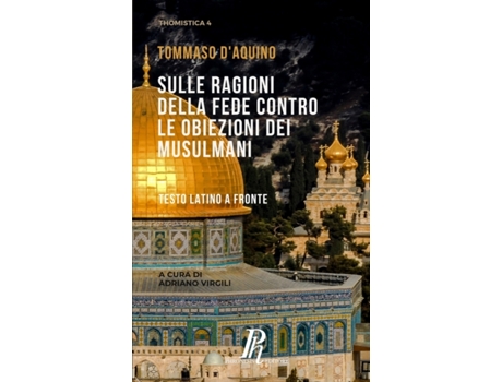 Livro Sulle ragioni della fede contro le obiezioni dei musulmani de Tommaso DAquino (Italiano)