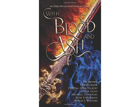 Livro With Blood and Ash de Wynne F Winters, T M Brown et al. (Inglês - Capa Dura)