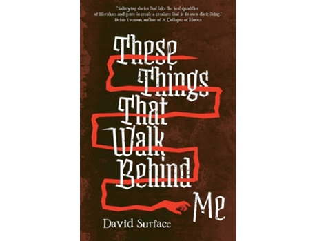 Livro These Things That Walk Behind Me de David Surface (Inglês)