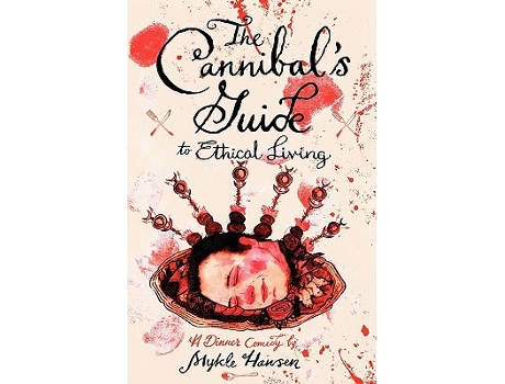 Livro The Cannibals Guide to Ethical Living de Mykle Hansen (Inglês)