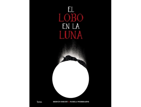 Livro El Lobo En La Luna de Smicht Hernán (Espanhol)