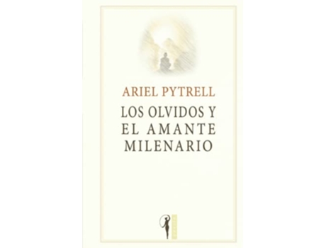 Livro Los Olvidos Y El Amante Milenario de Ariel Pytrell (Português)