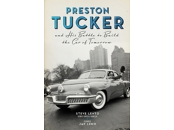 Livro preston tucker and his battle to build the car of tomorrow de steve lehto (inglês)