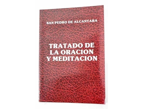 Livro Tratado De La Oracion S.P.Alcantara de Santo Pedro de Alcántara (Espanhol)
