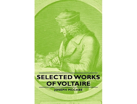 Livro Selected Works of Voltaire de Joseph McCabe (Inglês)