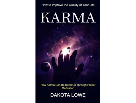 Livro Karma How To Improve The Quality Of Your Life De Dakota Lowe (inglês)