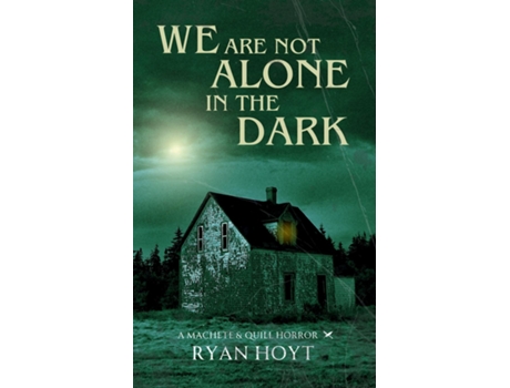 Livro We Are Not Alone in the Dark de Ryan Hoyt (Inglês)