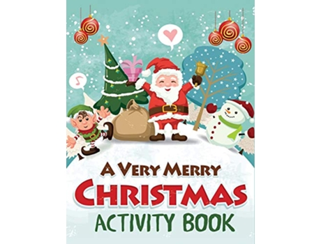 Livro A Very Merry Christmas Activity Book Christmas Activity Books for Kids de Blue Wave Press (Inglês)