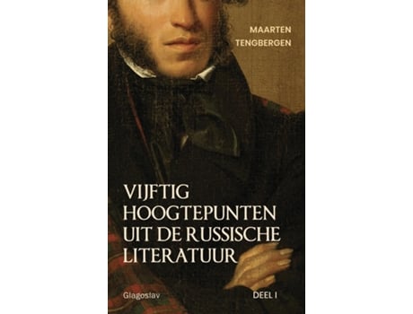Livro Vijftig hoogtepunten uit de Russische literatuur Deel 1 19e Eeuw de Tengbergen Maarten (Inglês)