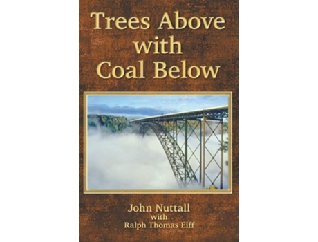 Livro Trees Above With Coal Below De John Nuttall (inglês - Capa Dura)