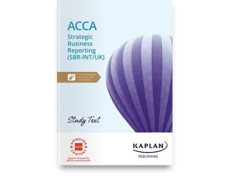 Livro STRATEGIC BUSINESS REPORTING STUDY TEXT de KAPLAN (Inglês)