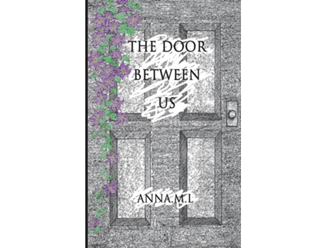 Livro The Door Between Us De Anna M L (inglês)