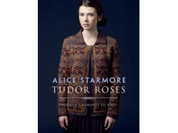 Livro Tudor Roses de Alice Starmore (Inglês)